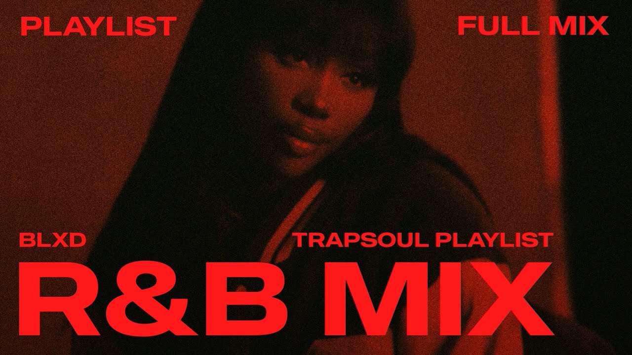 TrapSoul Mix | SZA, BLXD, Chris Brown, Usher, Summer Walker, Kehlani - R&B Playlist 2026