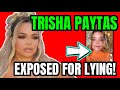 TRISHA PAYTAS REFUSED TO TAKE ACCOUNTABILITY FOR ETHAN KLEIN & MOSES HACMON DRAMA