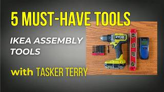 5 Essential IKEA Assembly Tools (2026) | Step-by-Step with Tasker Terry