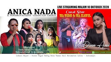 LIVE ANICA NADA (Dian Anic) | EDISI malam 10 OKTOBER 2020 | TAMANSARI | LELEA | INDRAMAYU