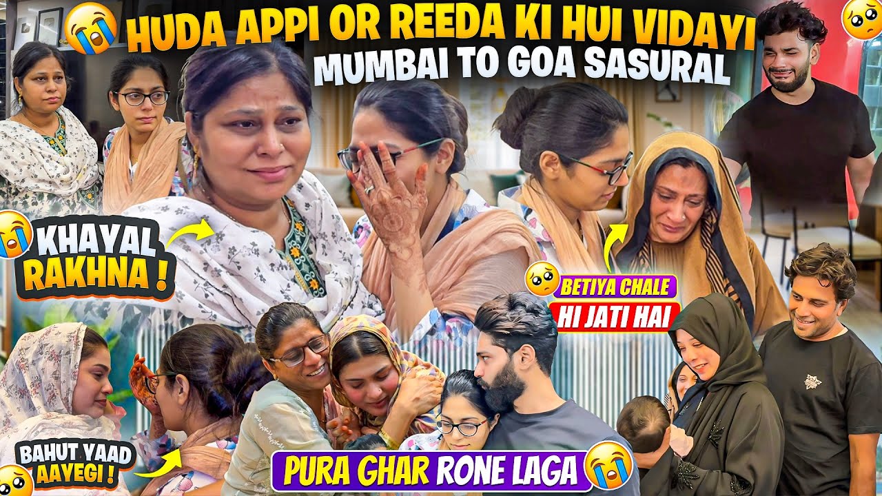 Huda Appi Or Reeda Gaye Goa Sab Emotional Hogaye 😭| Beti Ki Vidaai | Fokats | Abresh & Zeeshan