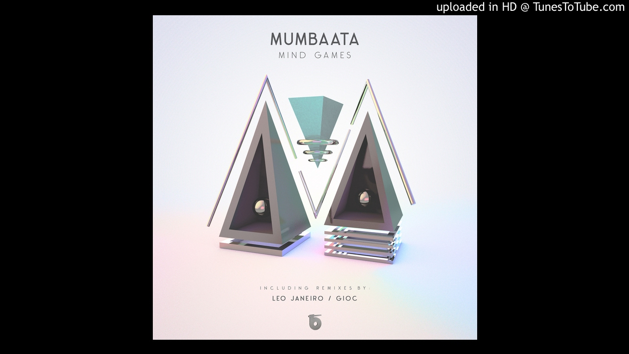 Mumbaata - Mind Games (Leo Janeiro & Mumbaata's Playa Remix)