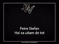 Petre Stefan &amp; Karla Milies - Hai sa uitam de tot [ DJ Quick ] Album CENTAUR 2022 Mp3 Song