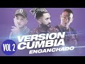 ENGANCHADO VERSIÓN CUMBIA VOL 2 | Roman El Original, La Kuppé, Maxi Tolosa, Mozthaza, Mak Donal