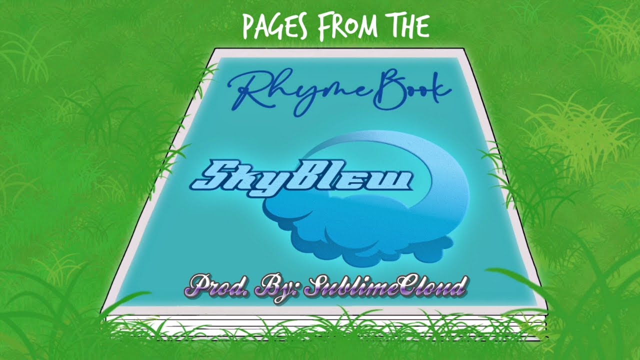 SkyBlew x SublimeCloud - Pages From The Rhymebook! (Official Video)