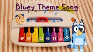 Bluey Theme Song on a kids toy piano