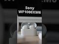 Oubliez les AirPods, vous méritez mieux. #airpods #sony #wf1000xm6