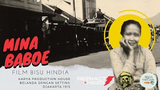 FILM BISU JAMAN BELANDA - MINA DE BABOE 1915