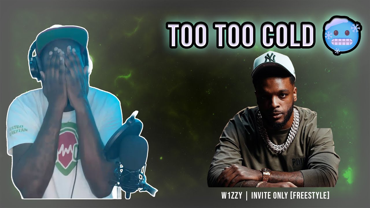 🥶 TOO TOO COLD! | W1ZZY – Invite Only [FREESTYLE] | Reaction By Greeny ...