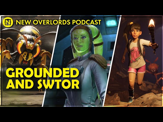 New Overlords Podcast 510: Grounded In 2024 Plus SWTOR 7.5