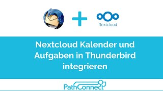 Nextcloud Kalender und Aufgaben in Thunderbird integrieren