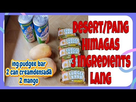 DESERT/PANG HIMAGAS 3 INGREDIENTS LANG ANG KAILANGAN