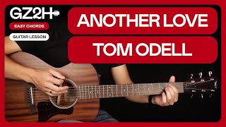Another Love Guitar Tutorial  - Tom Odell Guitar Lesson |Easy Chords + Strumming|