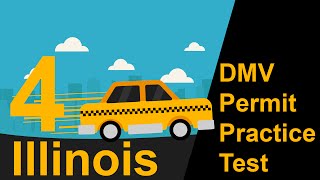 Illinois DMV Permit Practice Test 4 - 2018