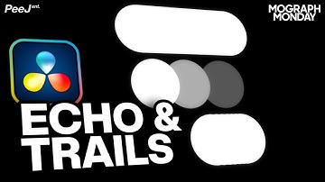 DaVinci Resolve | Trails and Echo | Mograph Monday