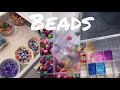 beads organizing/refilling compilation :)