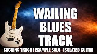 WAILING BLUES TRACK | Slow 12/8 Blues Backing Track – Soulful Jam for Lead Guitar