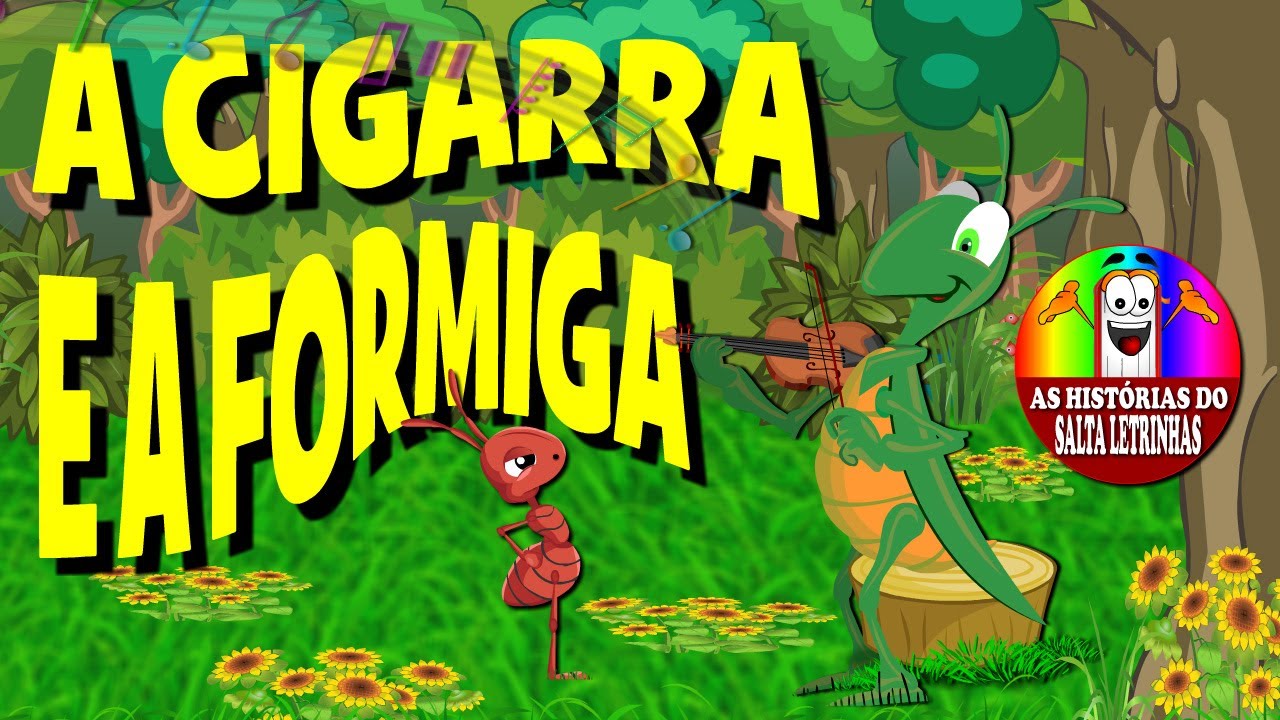 A CIGARRA E A FORMIGA - Conto Tradicional