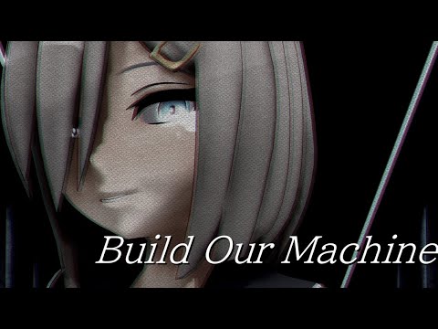 【MMD艦これ】浜風乙改でBuild Our Machine