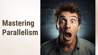 Mastering Parallelism: Craft Your Sentences with Balance and Rhythm