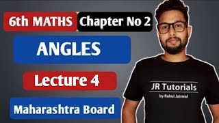 6th Maths | Chapter 2 Angles | Lecture 4 | Practice Set-3 |Maharashtra board |