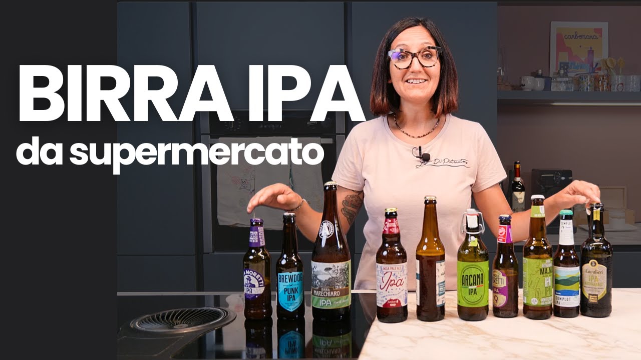 Birra Ipa: c’è qualcosa di buono al supermercato? Assaggi alla cieca e valutazione 