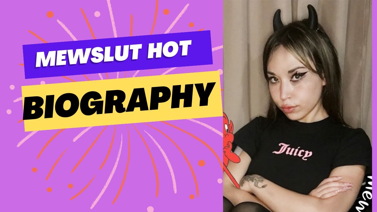 Mewslut Biography / Mewslut Hot Tiktok Videos - YouTube