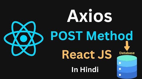 Axios Post Method in React JS | Post Method in React | Axios in React JS