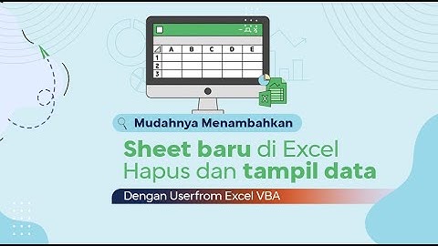 Mudahnya menambah sheet baru, hapus dan tampil data dengan userform | Belajar Bareng Excel VBA