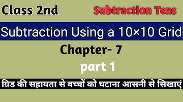 Class 2nd math | Subtraction using a 10×10 Grid |  How you subtract tens on a hundred chart |