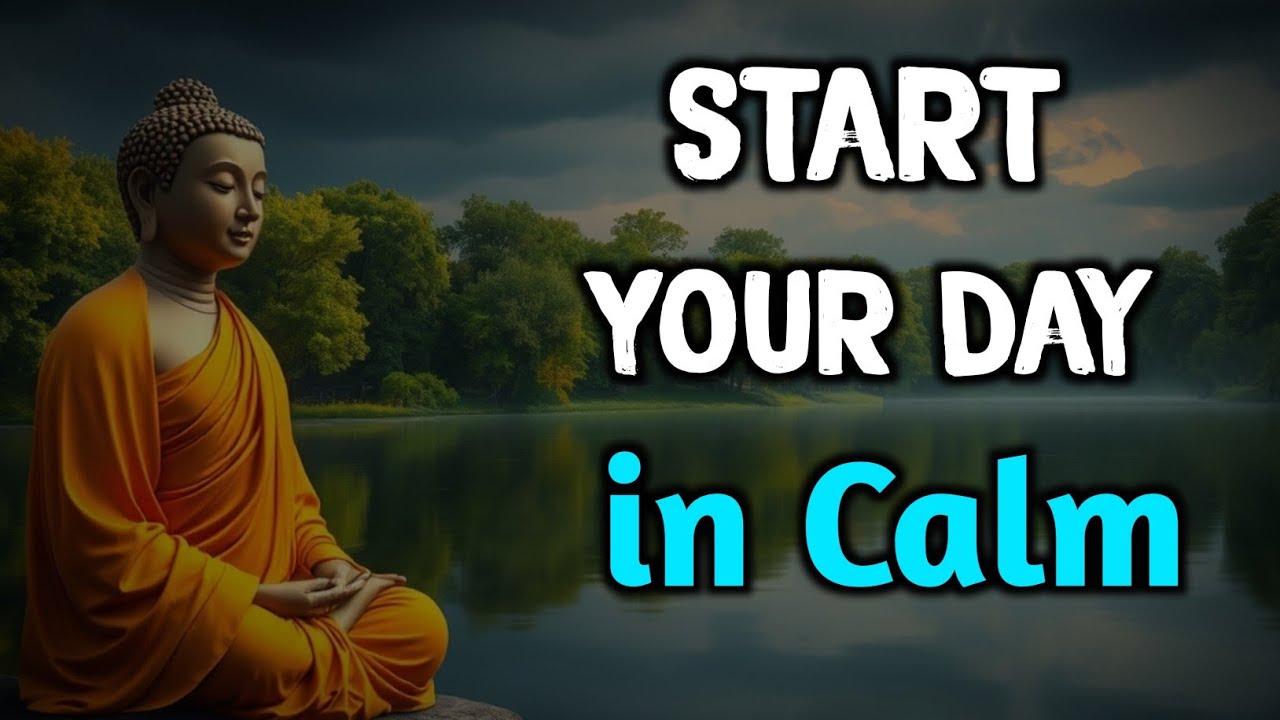 If You Start Your Morning with These 6 Buddha Teachings, Your Mind Will Stay Calm All Day