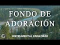 Fondo de adoracion  sin anuncios intermedios    piano para orar    instrumental cristiana