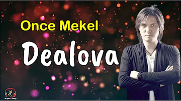 Dealova  -  Once Mekel  (Lirik Lagu)