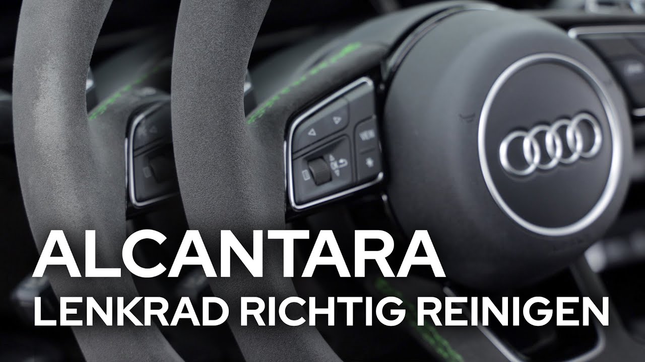 Alcantara Lenkrad Reinigen & Aufbereiten So gelingt's