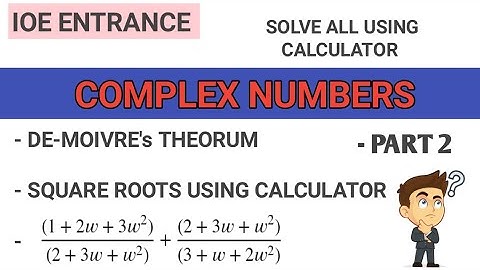 COMPLEX NUMBERS - PART 2 |CALCULATOR  TRICK|
