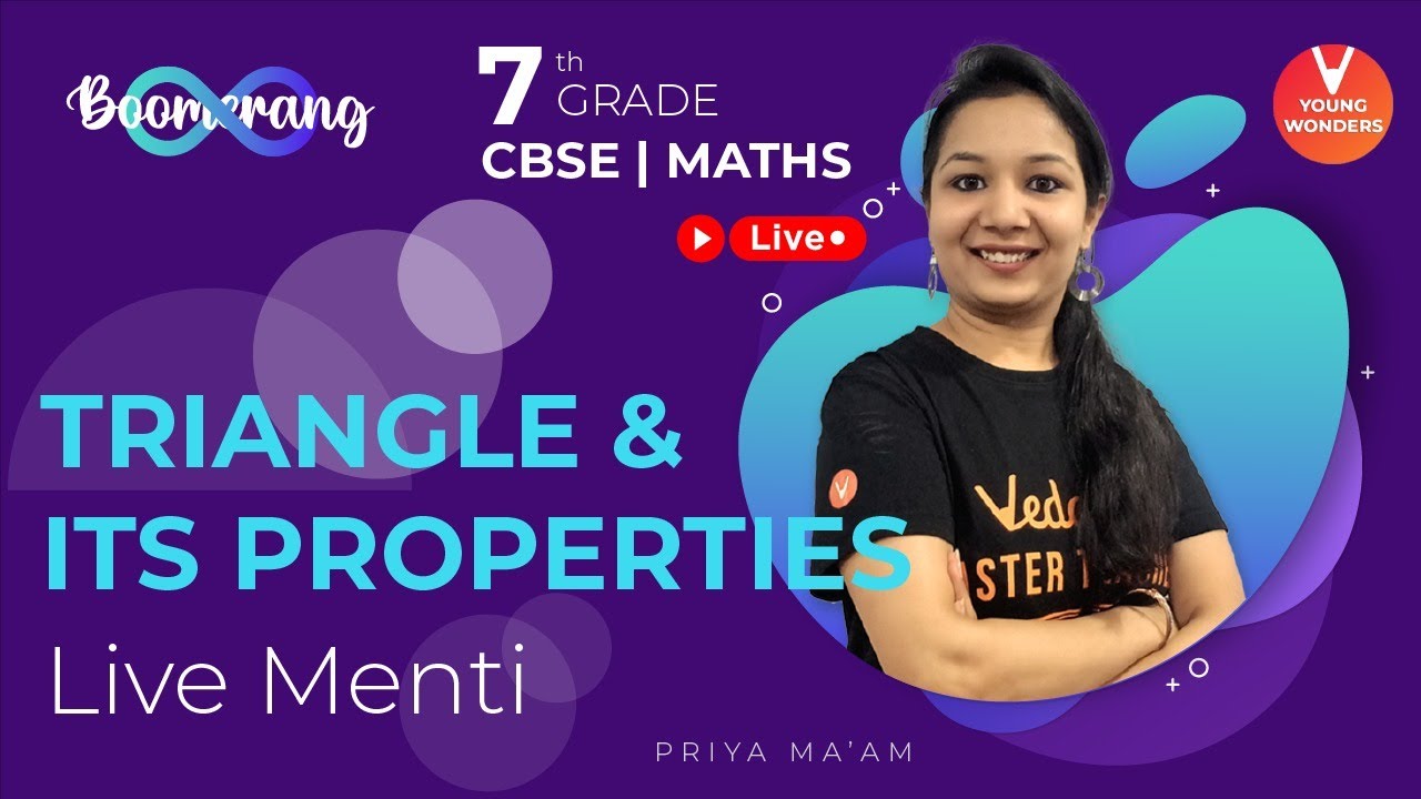Triangle And Its Properties Revision | Boomerang Series | NCERT Maths Class 7  | Priya Ma'am