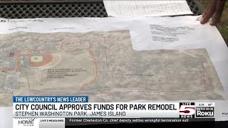 VIDEO: City council approves proposed renovations to enhance history of James Island park