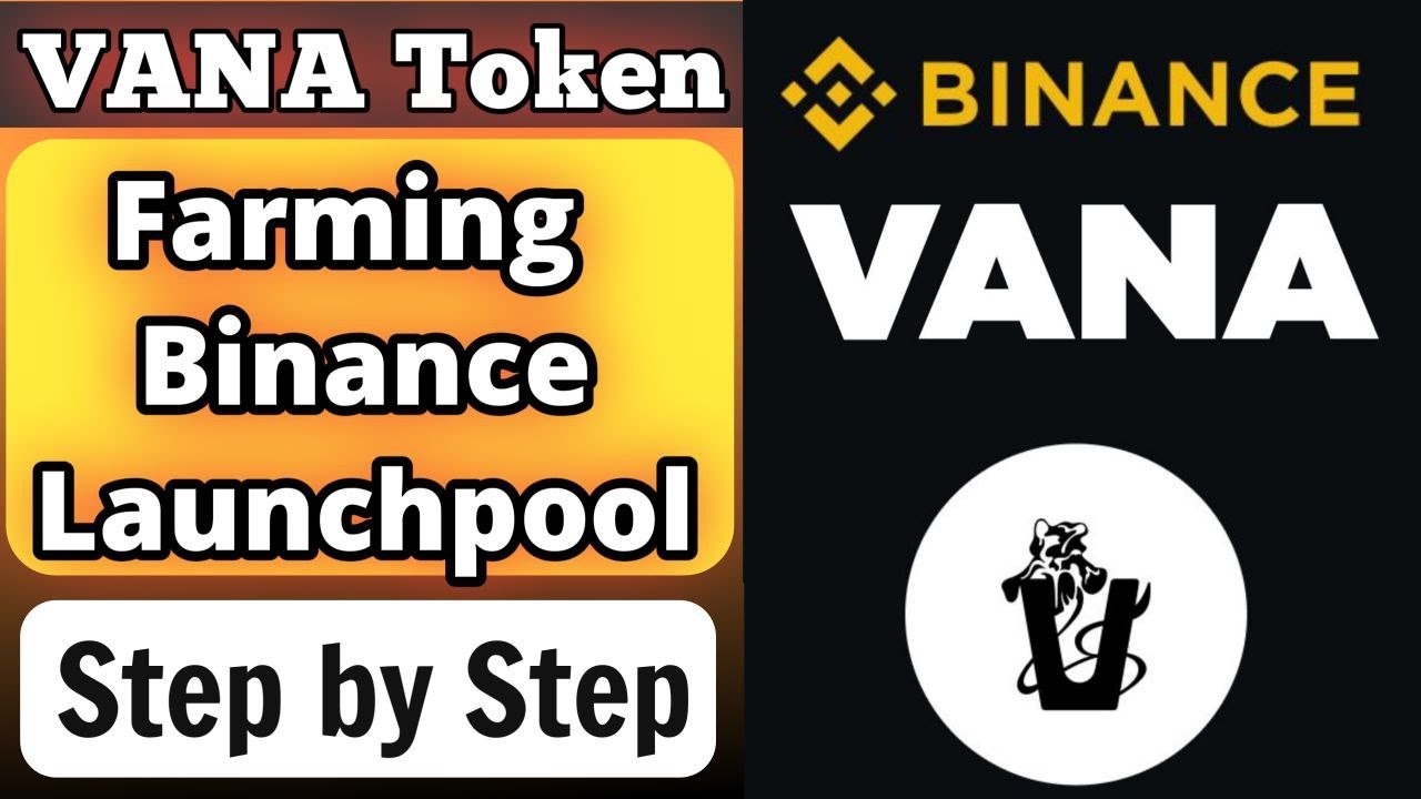 How to Farm VANA on Binance Launchpool - Step by Step Guide - YouTube