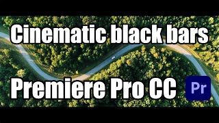 How to add Cinematic Black Bars in Premiere Pro CC by R4GE VipeRzZ 57 views 2 months ago 1 minute, 39 seconds