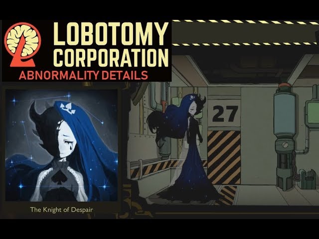 Lobotomy Corp Abnormalities Knight Of Despair Youtube Lobotomy Corp Abnormalities Knight Of Despair Youtube