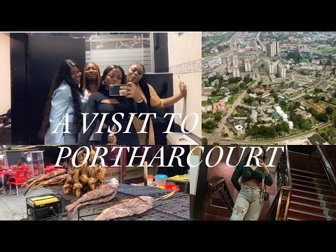 Travel Vlog: Port  Harcourt for a good time + My first visit to port harcourt