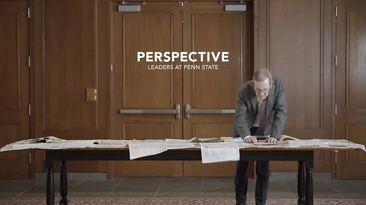 Perspective: Leaders at Penn State  Charles Whiteman