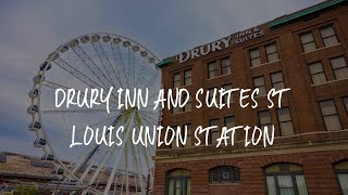 Drury Inn and Suites St Louis Union Station Review - Saint Louis , United States of America | Travel Hotel Reviews