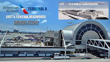 LAX $1.6 Billion American Airlines Terminal 4 Demolished