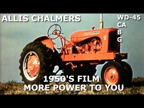 1950's Allis Chalmers Dealer Movie More Power To You  WD-45 CA B G