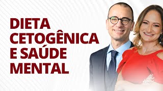 Dieta cetogênica e saúde mental - Live com o Dr Pedro Schestatsky