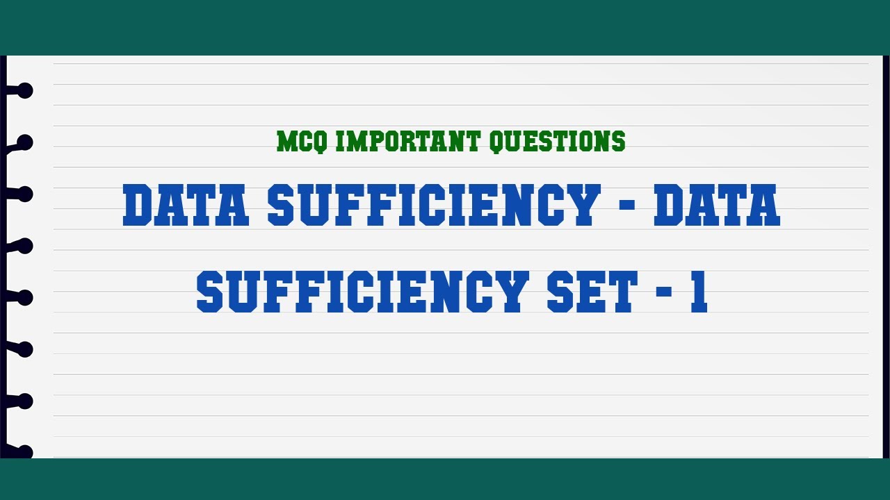 Data Sufficiency - Data Sufficiency Set - 1 MCQ Questions - YouTube