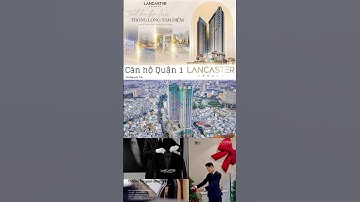 Mở bán Căn hộ Lancaster Quận 1. Đất vàng tại 230 Nguyễn Trãi #lancasterlegacy #canhoquan1 #gbrehcmc