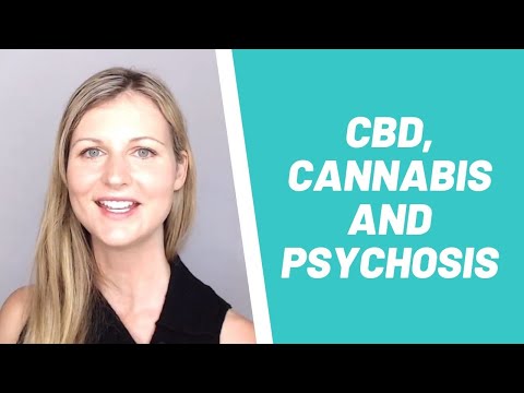 CBD, Cannabis And Psychosis