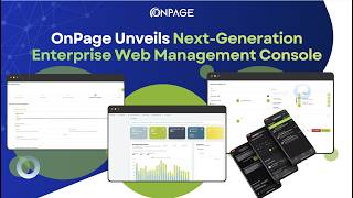 First Look at the Next-Generation OnPage Enterprise Web Management Console